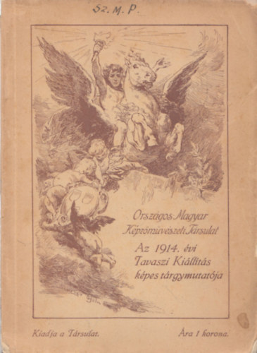Országos Magyar Képzőművészeti Társulat: Az 1914. évi Tavaszi Kiállítás képes tárgymutatója antikvár