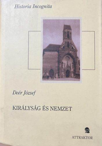 Deér József: Királyság és nemzet II. kötet (Tanulmányok 1930-1947) antikvár