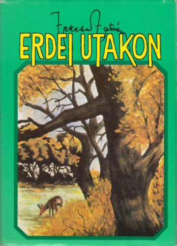 Fekete István: Erdei utakon antikvár