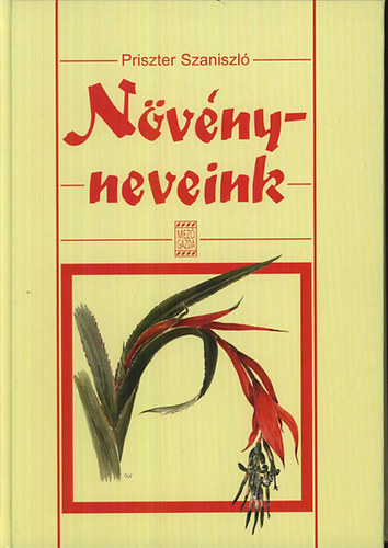Priszter Szaniszló: Növényneveink antikvár