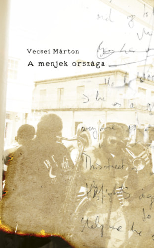 Vecsei Márton: A menjek országa könyv