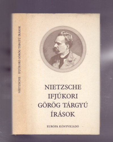 Friedrich Nietzsche: Ifjúkori görög tárgyú írások antikvár