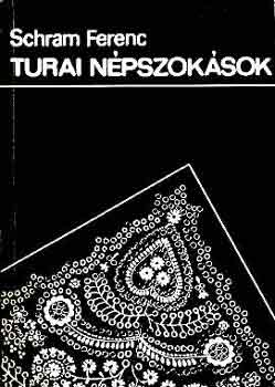 Schram Ferenc: Turai népszokások antikvár