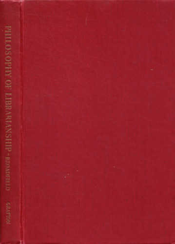 A. Broadfield: A Philosophy of Librarianship antikvár