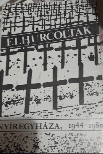 Dr. Fazekas Árpád: Elhurcoltak - Nyíregyháza, 1944-1989 antikvár