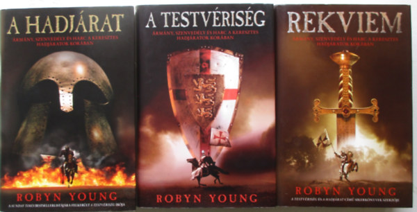Robyn Young: Testvériség-trilógia 1-3. (A Testvériség, A hadjárat, Rekviem) antikvár