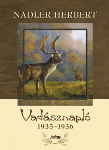 Nadler Herbert: Vadásznapló 1935-1936 könyv