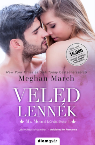 Meghan March: Veled lennék - Mr. Mount bűnös élete 4. e-Könyv