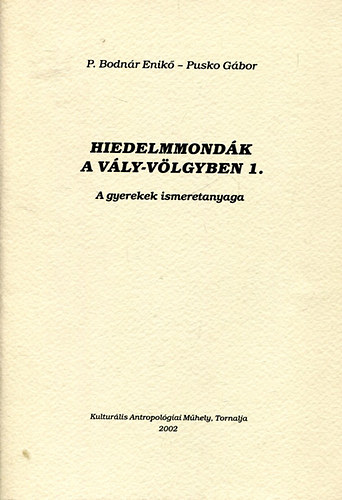 Hiedelemmondák a Vály-völgyben 1. antikvár