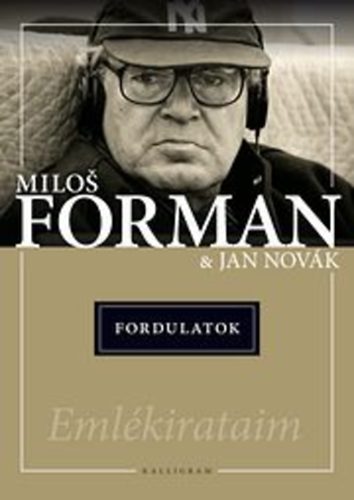 Milos Forman, Jan Novák: Fordulatok - Emlékirataim antikvár