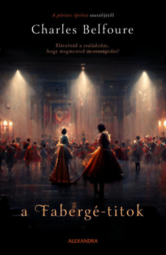 Charles Belfoure: A Fabergé-titok antikvár