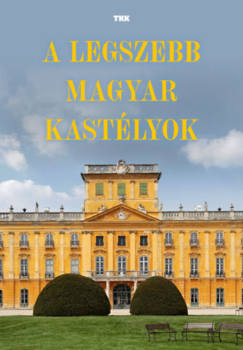 A legszebb magyar kastélyok könyv