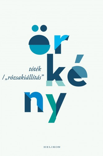 Tóték + Rózsakiállítás – Örkény István