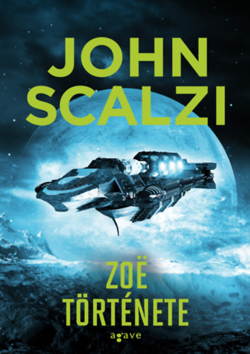 John Scalzi: Zoë története e-Könyv