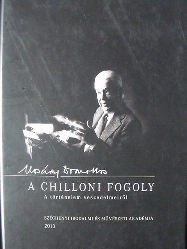 Kosáry Domokos: A chilloni fogoly antikvár