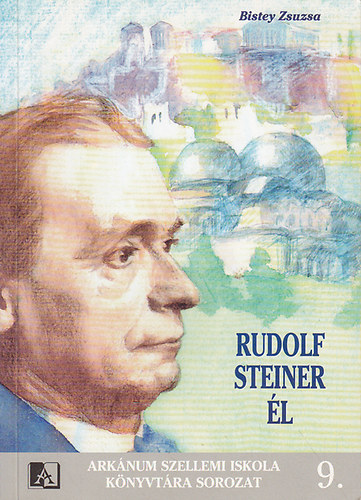 Bistey Zsuzsa: Rudolf Steiner él antikvár