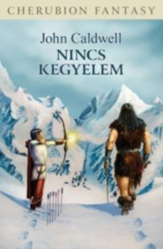 John Caldwell: Nincs kegyelem (Csatlakozó regény a Káosz-ciklushoz) antikvár