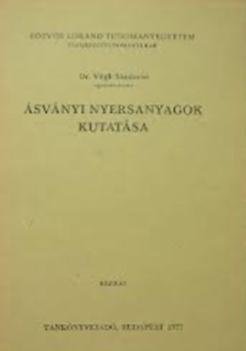Dr. Végh Sándorné: Ásványi nyersanyagok kutatása antikvár