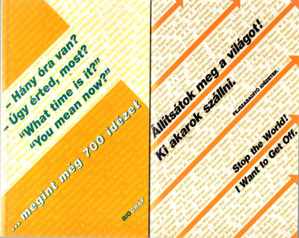 Salamon Gábor -Zalotay Melinda: 2 db humoros könyv ( együtt ) 1. Állítságok meg a világot ! Ki akarok szállni, 2. Hány óra van? - Úgy érted, most? antikvár