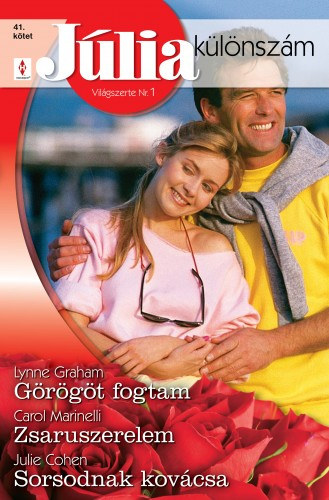 Lynne Graham - Carol Marinelli - Julie Cohen: Júlia különszám 41. kötet (Görögöt fogtam, Zsaruszerelem, Sorsodnak kovácsa) e-Könyv