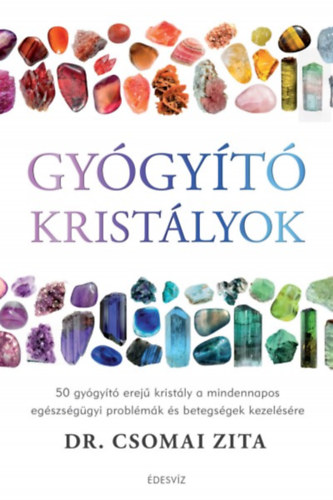 Dr. Csomai Zita: Gyógyító kristályok könyv