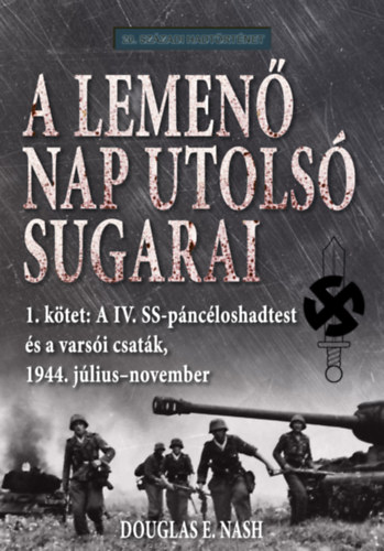 Douglas E. Nash: A lemenő Nap utolsó sugarai 1. kötet könyv