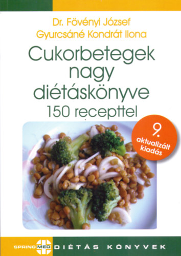 Cukorbetegek nagy diétáskönyve - 150 recepttel akciós termékkép 1