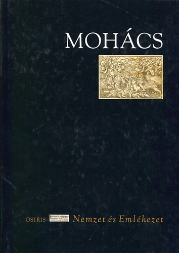 B. Szabó János (Szerk.): Mohács könyv