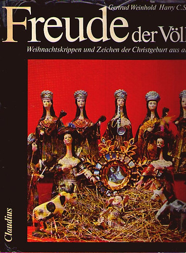 Gertrud Weinhold; Harry C. Suchland: Freude der Völker antikvár