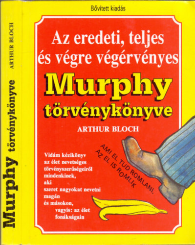 SZERZŐ Arthur Bloch, Gálik Péter: Az eredeti, teljes és végre végérvényes Murphy törvénykönyve + Diák Murphy ( 2 db Murphy könyv ) antikvár