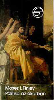 Moses I. Finley: Politika az ókorban (mérleg) antikvár