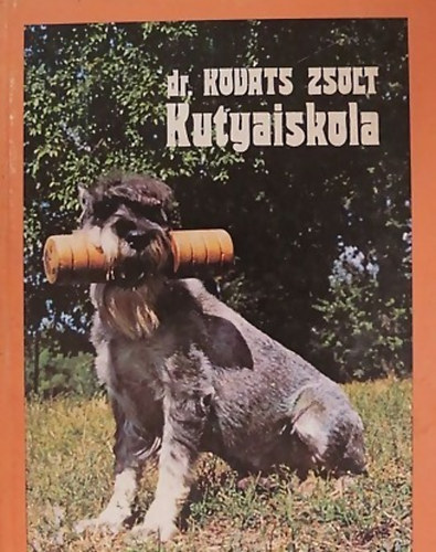 Dr. Kováts Zsolt: Kutyaiskola antikvár