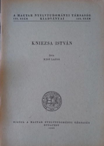 KISS LAJOS: Kniezsa István - Dedikált antikvár