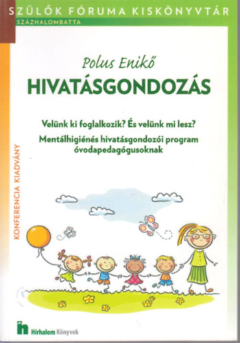 Polus Enikő: Hivatásgondozás antikvár