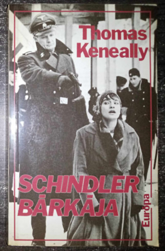 Thomas Keneally, Szerk.: Várady Szabolcs, Ford.: Walkóné Békés Ágnes: Schindler bárkája (Schindler's List) antikvár