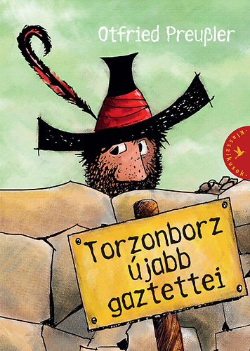 Otfried Preussler: Torzonborz újabb gaztettei könyv