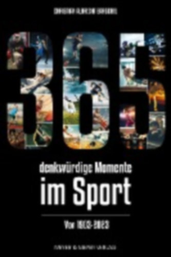 Barschel, Christian Albrecht: 365 denkwürdige Momente im Sport idegen