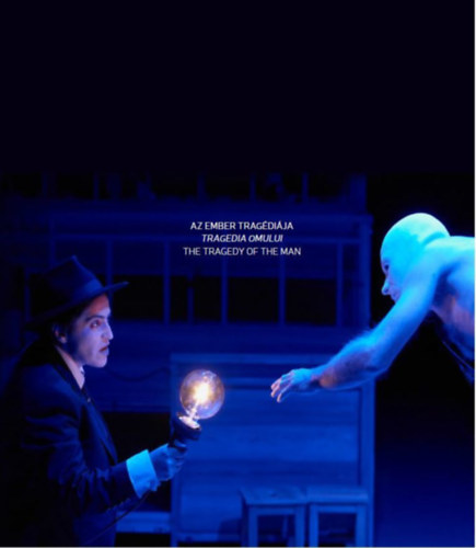 Visky András (szerk.): Az ember tragédiája - Tragedia omului - Tragedy of Man könyv