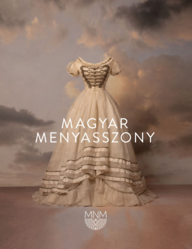 Simonovics Ildikó (Szerk.): Magyar Menyasszony könyv