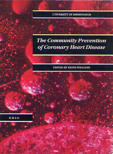 Keith Williams: The Community Prevention of Coronary Heart Disease antikvár