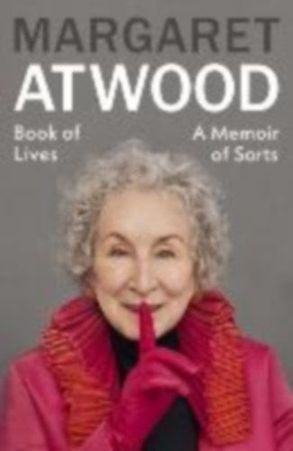 Atwood, Margaret: Book of Lives idegen