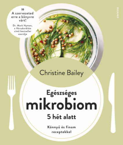 Egészséges mikrobiom 5 hét alatt - Könnyű és finom receptekkel akciós termékkép 1