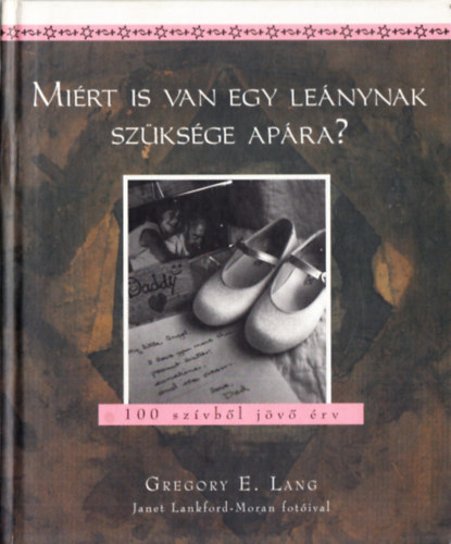 Miért is van egy leánynak szüksége apára? - 100 szívből jövő érv antikvár