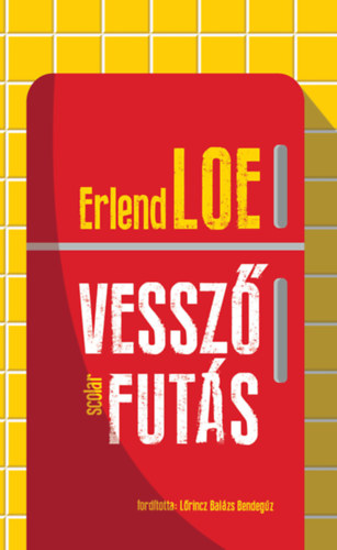 Erlend Loe: Vesszőfutás könyv