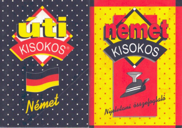 Maros Judit, Szitnyainé Gottlieb Éva (összeáll.): 2 db német kisokos: Német úti kisokos + Német kisokos - nyelvtani összefoglaló antikvár