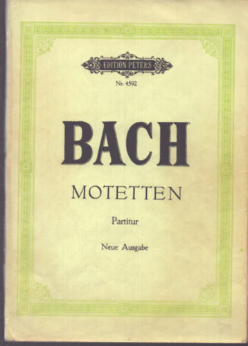 Joh. Seb. Bach: Sämtliche Motetten antikvár