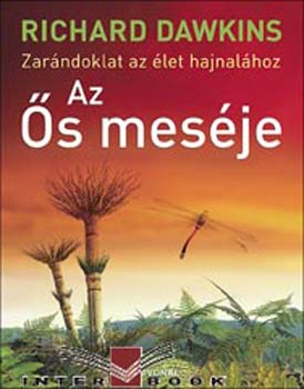 Richard Dawkins: Az Ős meséje - Zarándoklat az élet hajnalához antikvár