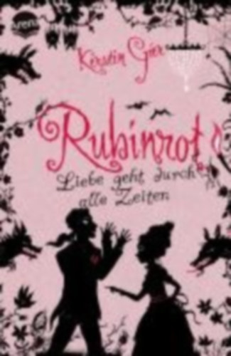 Gier, Kerstin: Rubinrot. Liebe geht durch alle Zeiten 01 idegen
