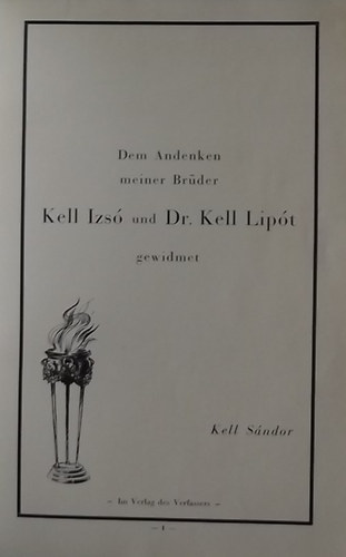 Kell Sándor: Pro Memoria - Dem Andenken meiner Brüder Kell Izsó und Dr. Kell Lipót gewidmet antikvár