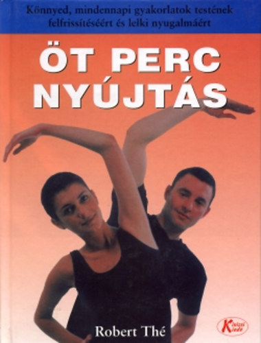 Robert Thé: Öt perc nyújtás antikvár